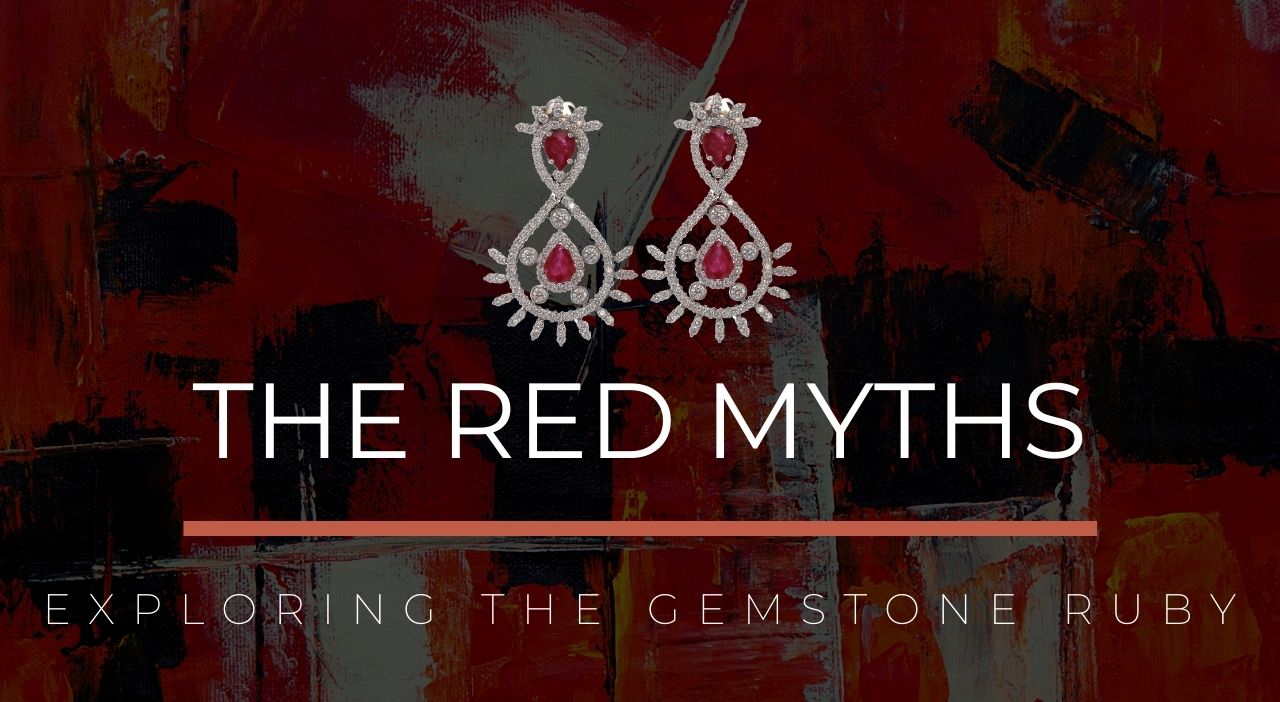 The Red Myths – Exploring the Gemstone Ruby