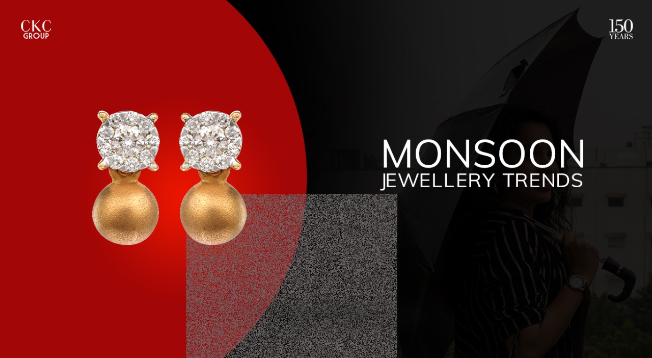 Monsoon Jewellery Trends