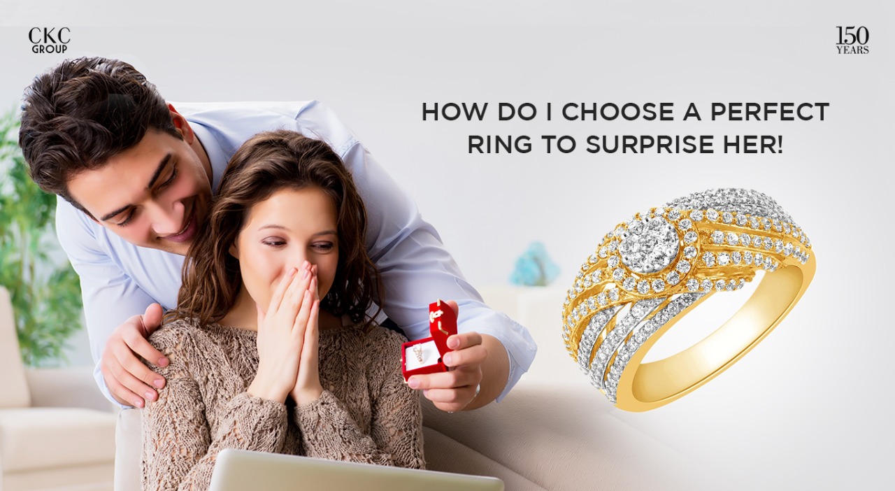 How do I choose a perfect ring to surprise her!