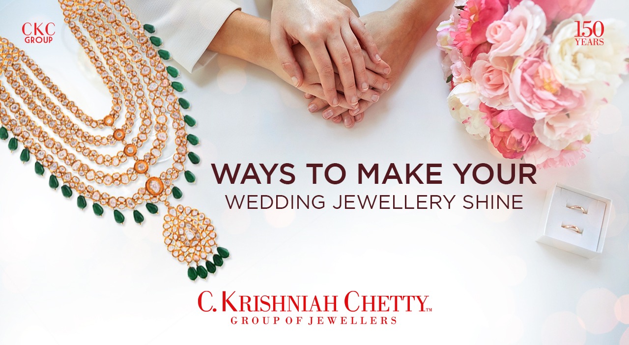 4 Ways To Make Your Wedding Jewellery Shine