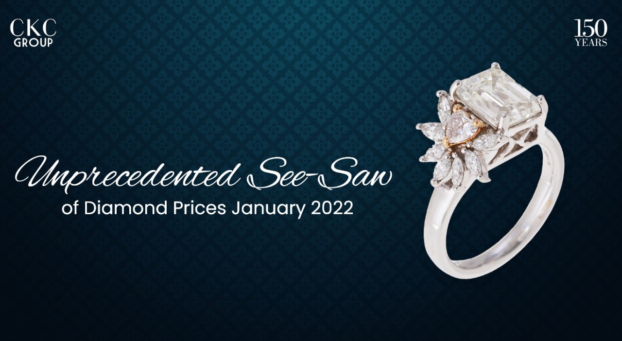 Unprecedented See-Saw of Diamond Prices January 2022