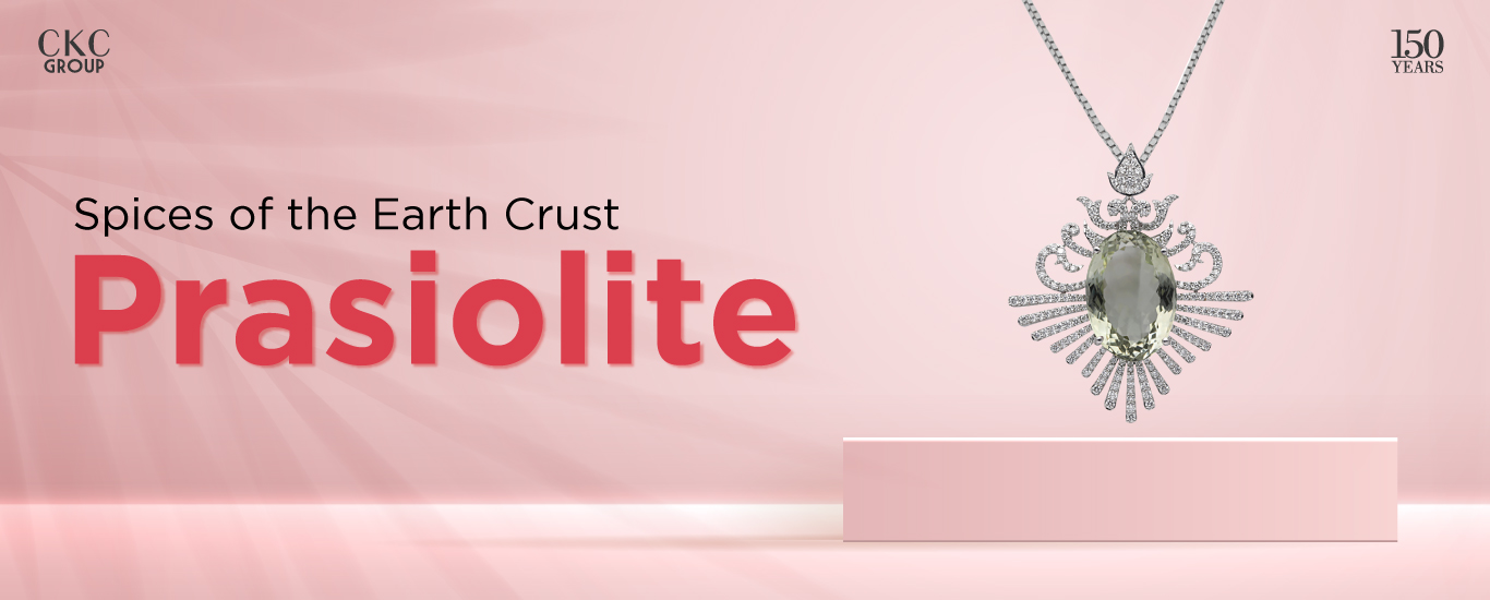 Spices of the Earth Crust – Prasiolite