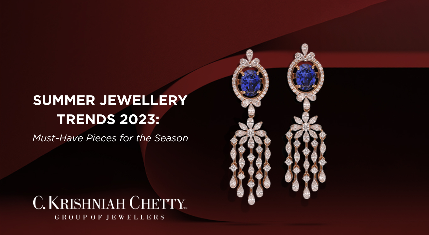 Summer Jewellery Trends 2023: Must-Have Pieces for the Season